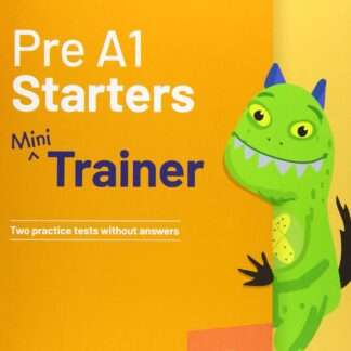 Mini Trainer. Pre A1 Starters. Per la Scuola media.