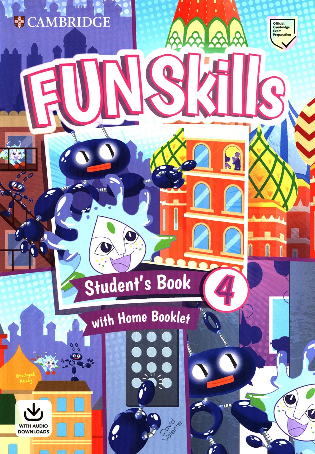 Fun skills. Level 4. Student's book with home booklet.