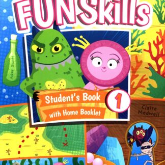 Fun skills. Level 1. Student's book with home booklet. Per la Scuola media