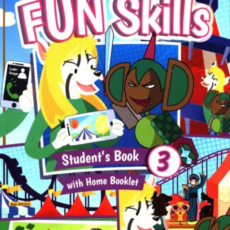 Fun skills. Level 3. Student's book with home booklet. Per la Scuola media.