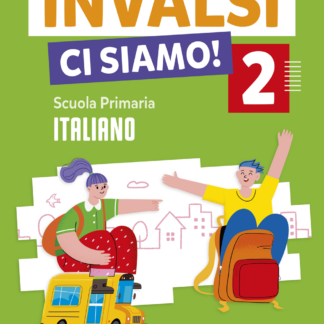 INVALSI ci siamo! - Italiano Classe 2